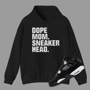 Dope Mom Sneakerhead Hoodie Matching Jordan 4 White Thunder